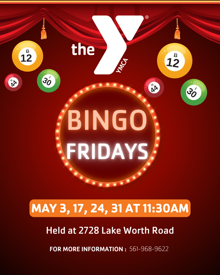 Bingo Flyer for May 3,17, 24, & 31st at 11:30am. Held at 2728 Lake Worth Rd